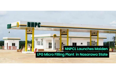 NNPCL Launches Maiden LPG Micro Filling Plant in Nasarawa State