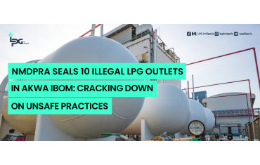 NMDPRA Seals 10 Illegal LPG Outlets in Akwa Ibom: Cracking Down on Unsafe Practices