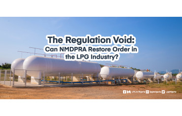 The Regulation Void: Can NMDPRA Restore Order in the LPG Industry?
