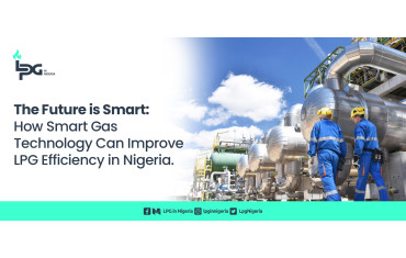 The Future is Smart: How Smart Gas Technology Can Improve LPG Efficiency in Nigeria.