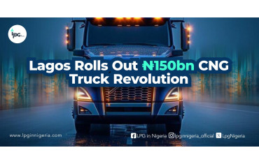 Lagos Rolls Out ₦150bn CNG Truck Revolution.