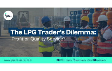 The LPG Trader’s Dilemma: Profit or Quality Service?