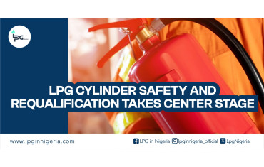 LPG CYLINDER SAFETY AND REQUALIFICATION TAKES CENTER STAGE