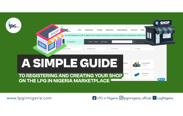 A Simple Guide to Registering and Creating Your Shop on the LPG in Nigeria Marketplace