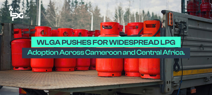 WLGA Pushes for Widespread LPG Adoption Across Cameroon and Central Africa