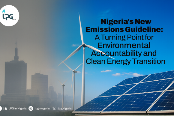 Nigeria’s New Emissions Guideline: A Turning Point for Environmental Accountability and Clean Energy Transition