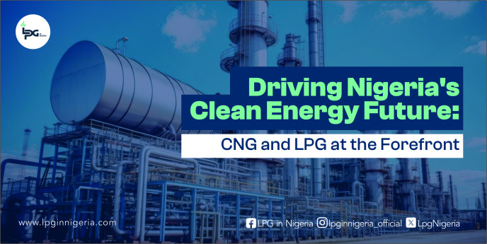 Driving Nigeria’s Clean Energy Future: CNG and LPG at the Forefront